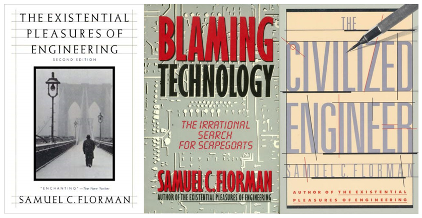 Samuel Florman & the Continuing Battle over Technological Progress